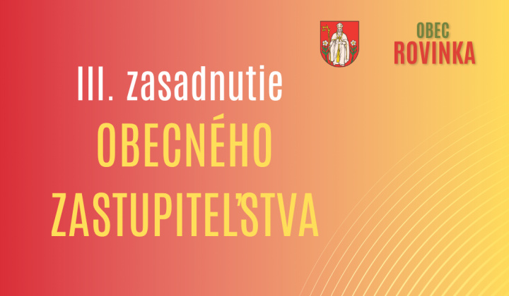 Fotka - Komuniké z III. zasadnutia Obecného zastupiteľstva obce Rovinka v roku 2026