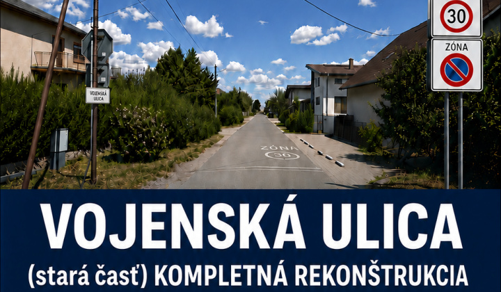 Fotka - Pozor: Informácie k rekonštrukcii starej časti Vojenskej ul.